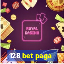 128 bet paga